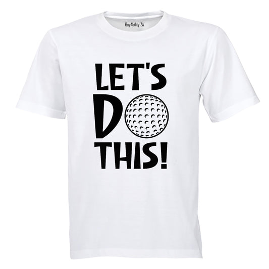 Let's Do This - Golf - Adults - T-Shirt - BuyAbility South Africa