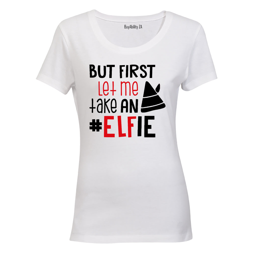 Let Me Take an ELFie - Christmas - Ladies - T-Shirt