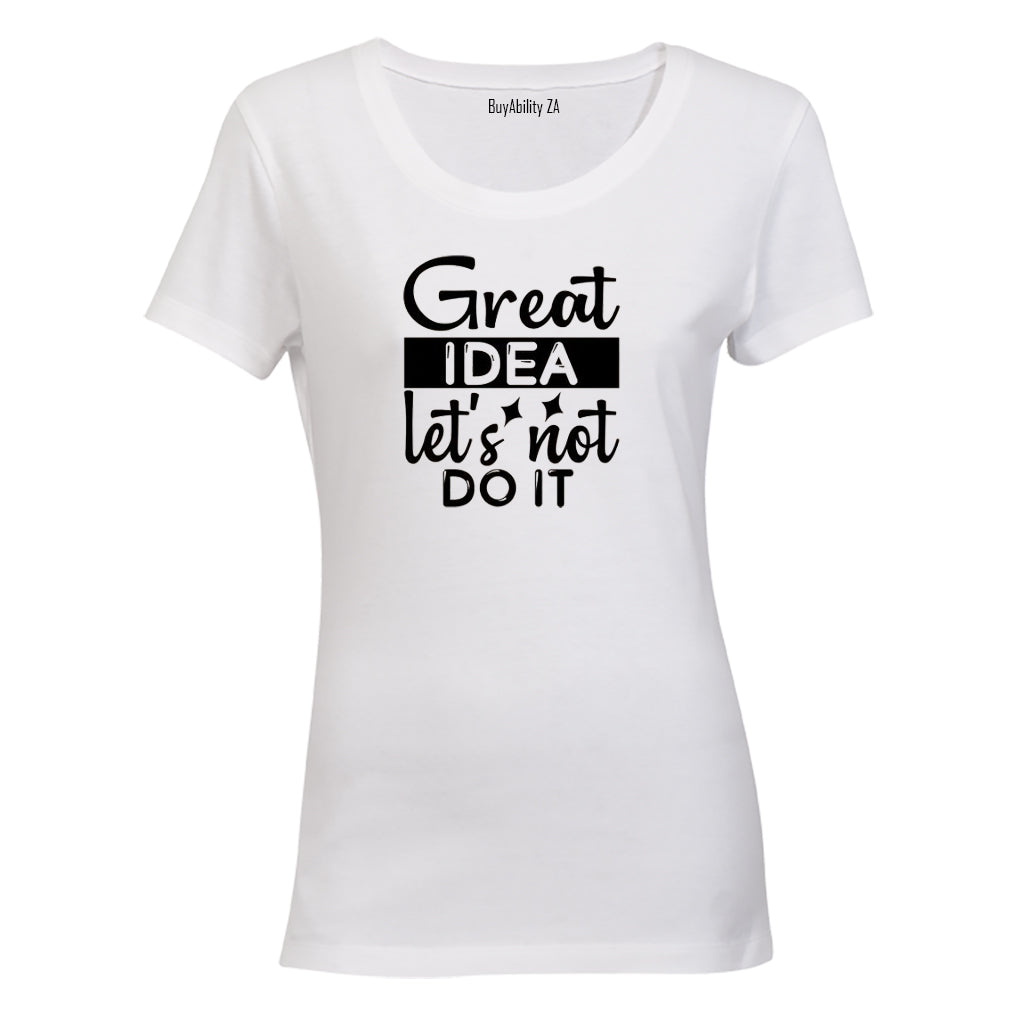 Let's Not - Ladies - T-Shirt - BuyAbility South Africa