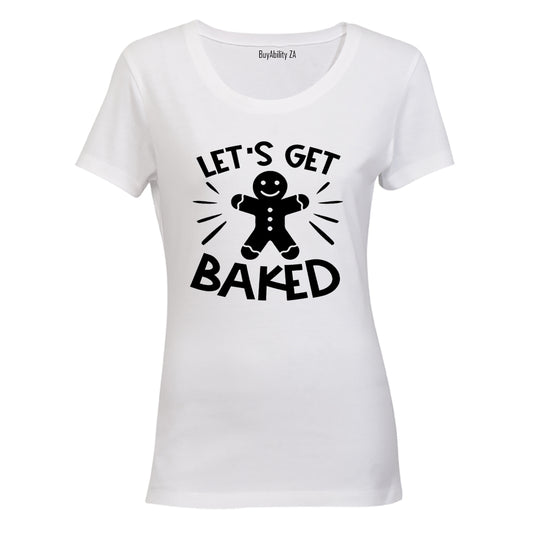 Let's Get Baked - Christmas - Ladies - T-Shirt
