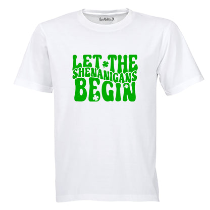 Let The Shenanigans Begin - St. Patricks Day - Adults - T-Shirt
