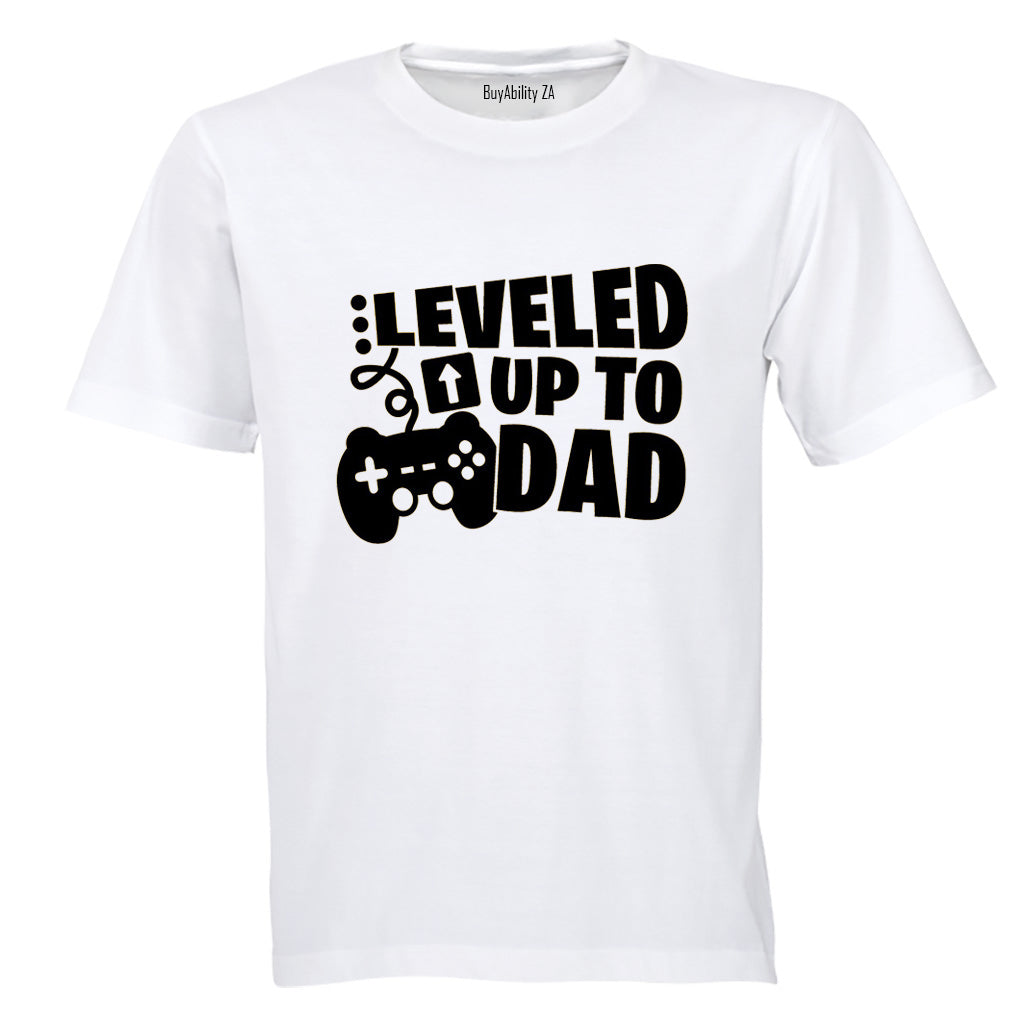 Leveled Up To Dad - Adults - T-Shirt