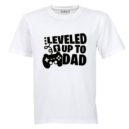 Leveled Up To Dad - Adults - T-Shirt