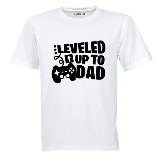 Leveled Up To Dad - Adults - T-Shirt