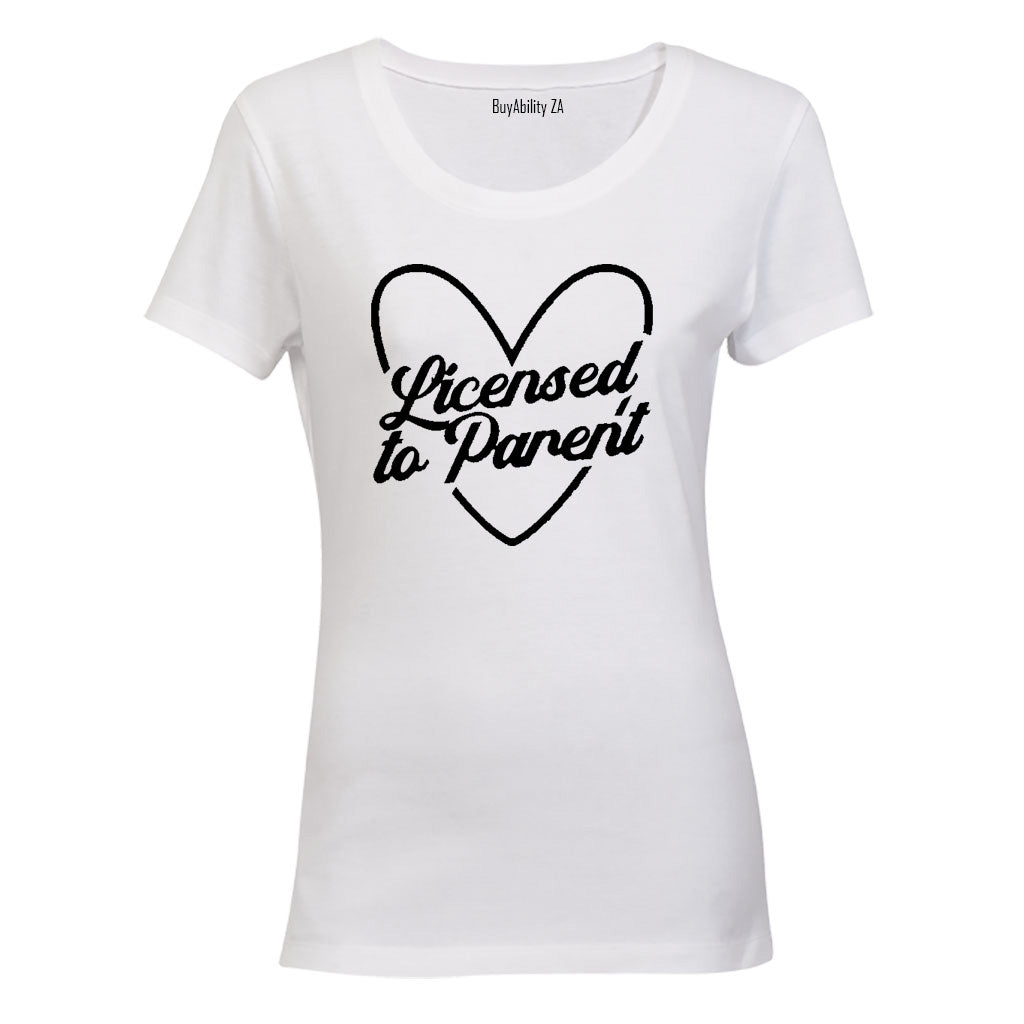 Licensed To Parent - Ladies - T-Shirt