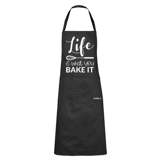 Life - What You Bake It - Apron