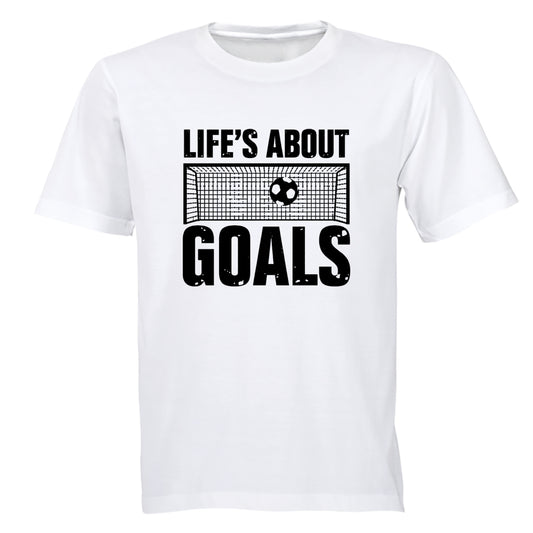 Life's About Goals - Soccer - Adults - T-Shirt - BuyAbility South Africa