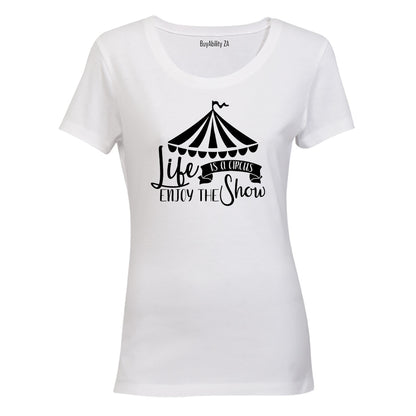 Life's A Circus - Ladies - T-Shirt - BuyAbility