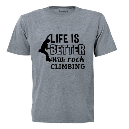 Life is Better - Rock Climbing - Adults - T-Shirt