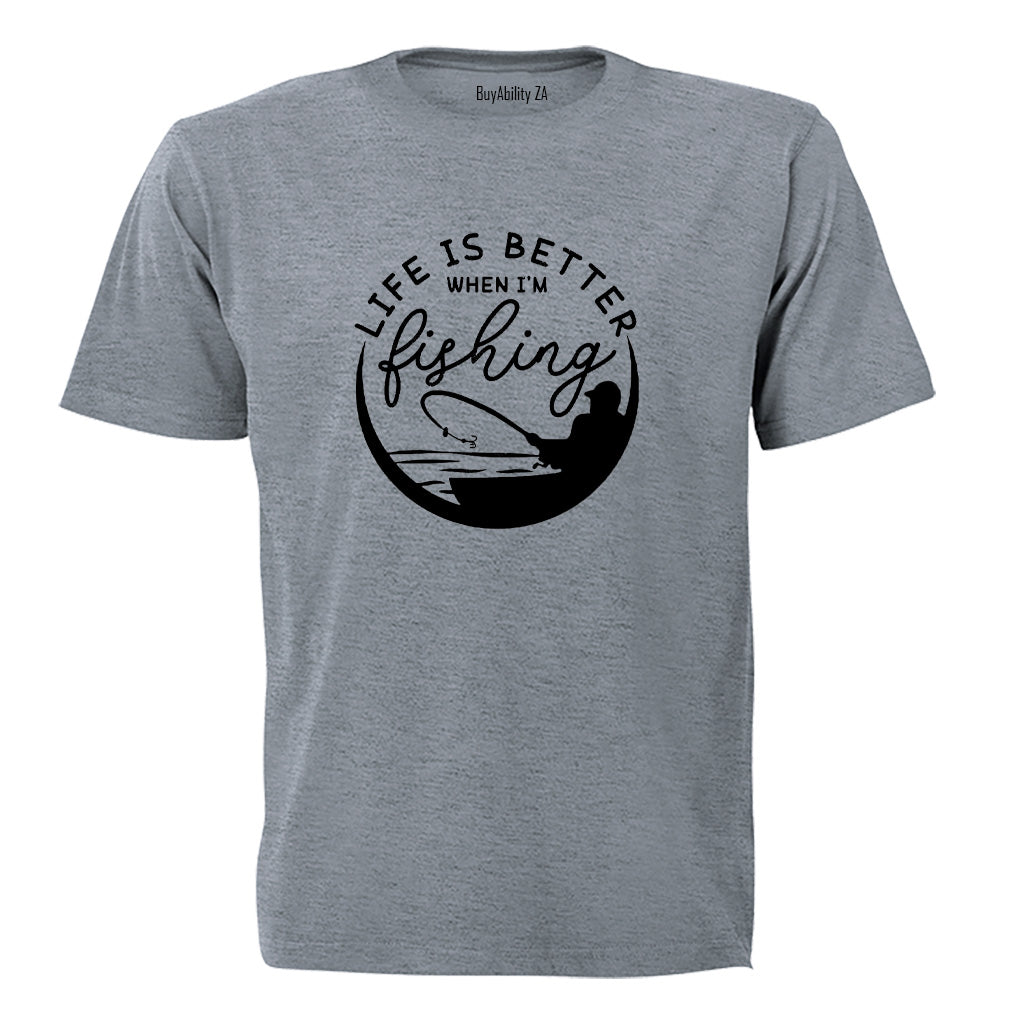 Life is Better Fishing - Adults - T-Shirt - BuyAbility South Africa