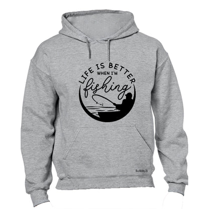 Life is Better Fishing - Hoodie