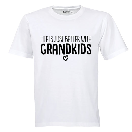 Life is Better with Grandkids - Adults - T-Shirt