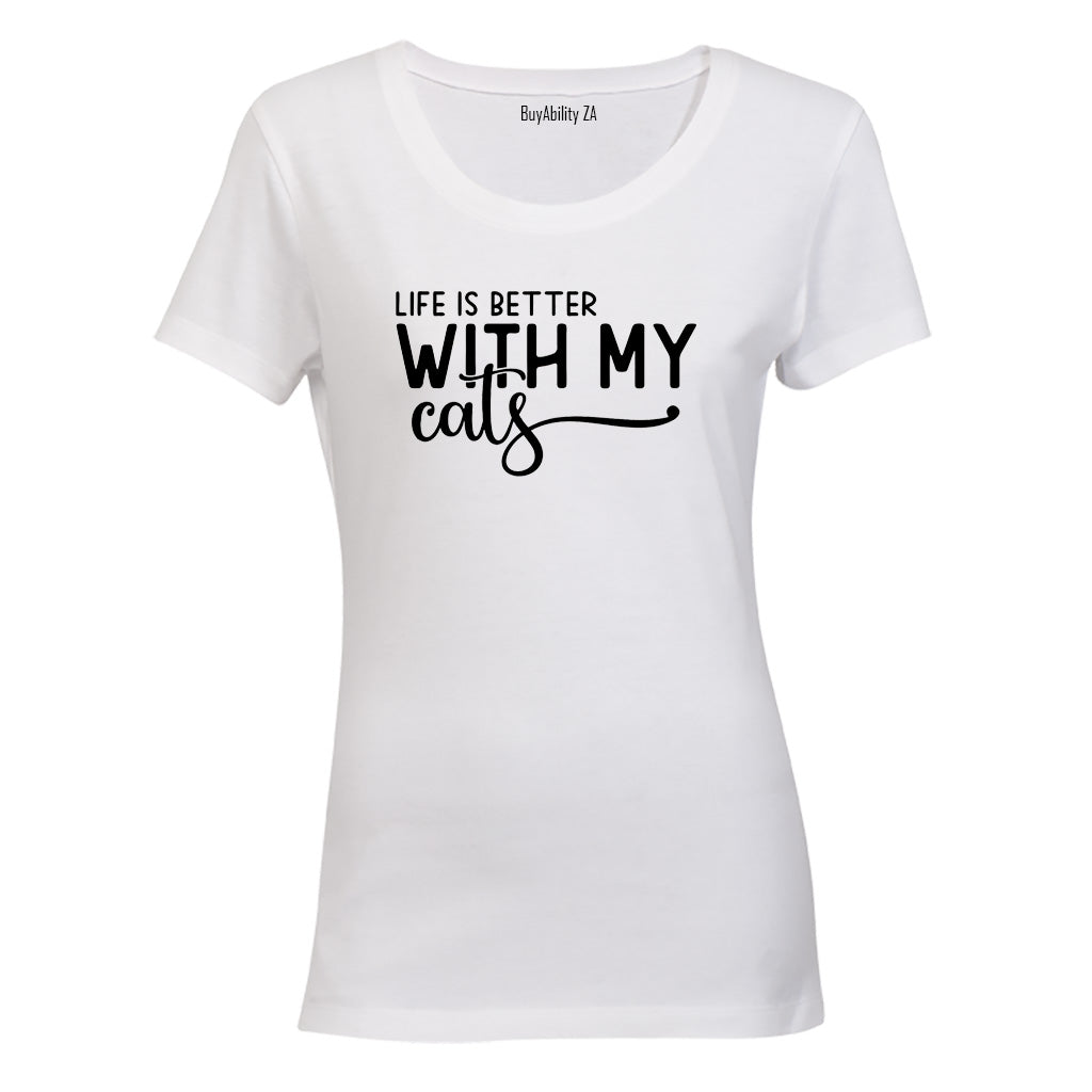 Life is Better With My Cats - Ladies - T-Shirt - BuyAbility South Africa