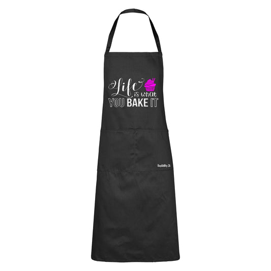 Life is what you Bake it! - Apron