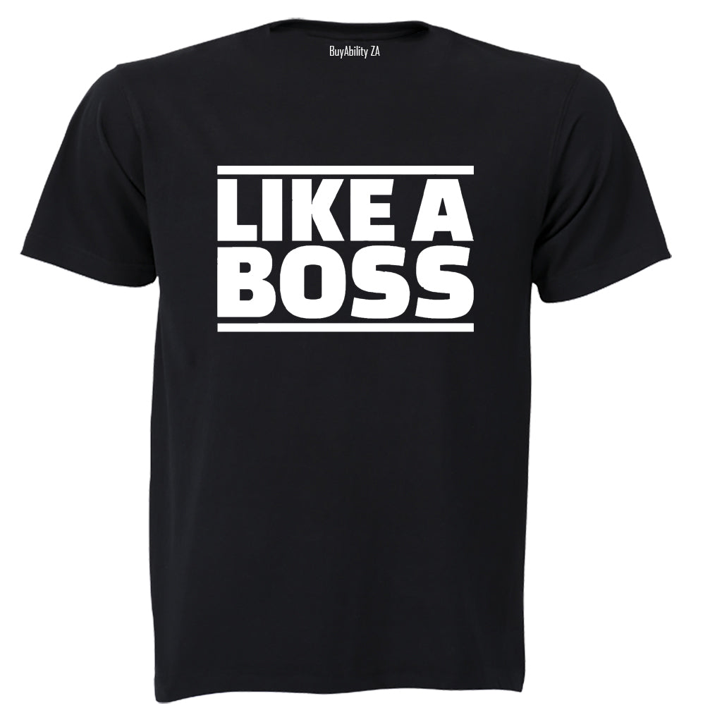 Like a Boss! - Adults - T-Shirt - BuyAbility