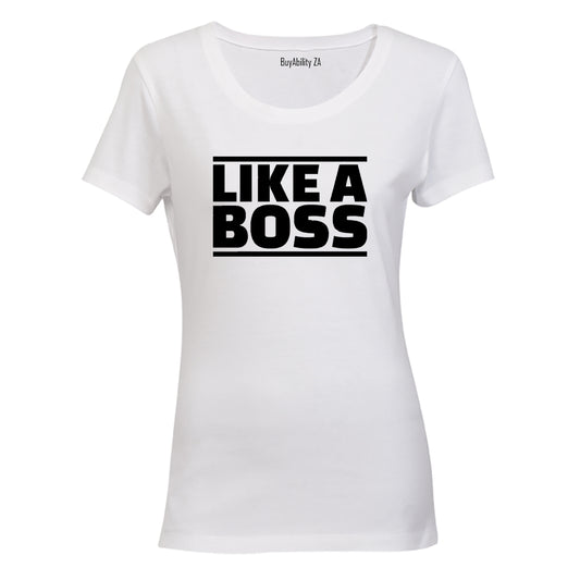 Like a Boss! - Ladies - T-Shirt