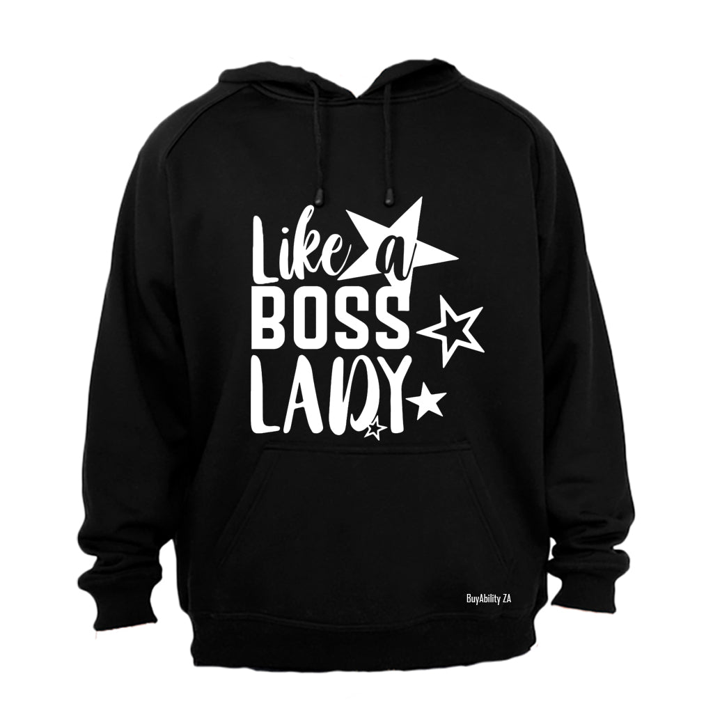 Like A Boss Lady - Hoodie