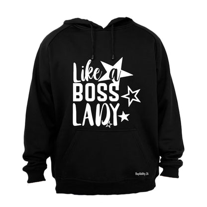 Like A Boss Lady - Hoodie
