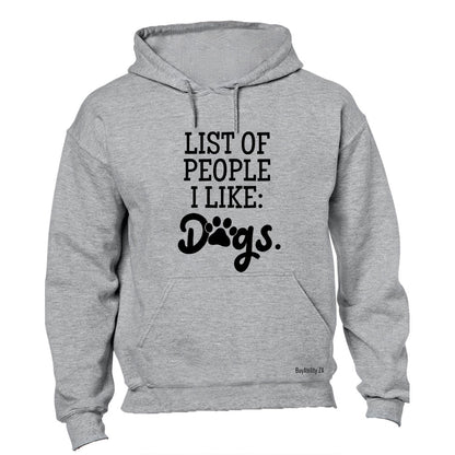 List of people I like - Dogs - Hoodie