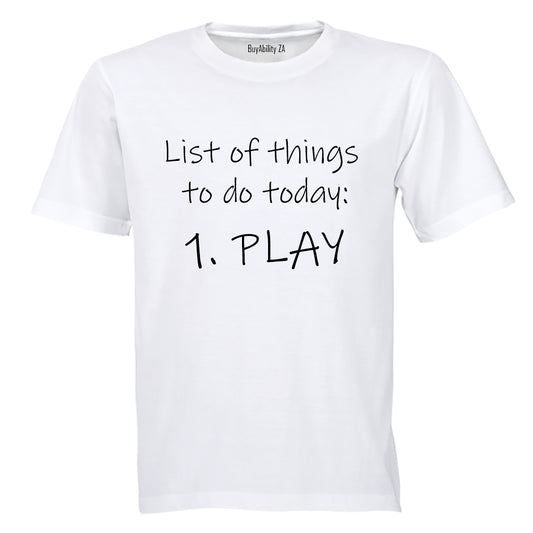 List of things to do today - PLAY! - Kids T-Shirt