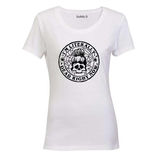 Literally Dead - Halloween - Ladies - T-Shirt