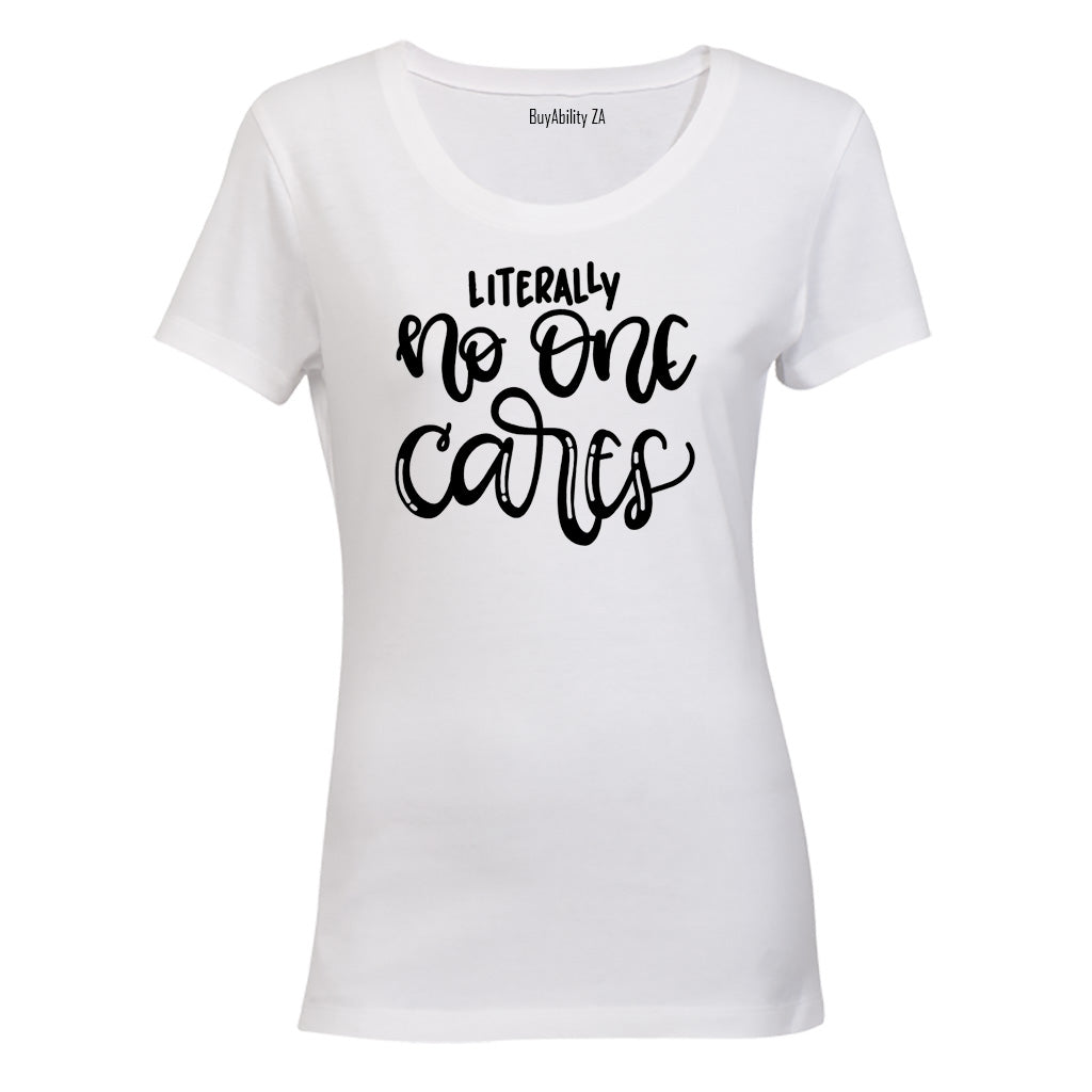 Literally No One - Ladies - T-Shirt