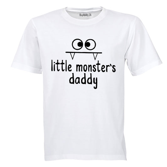 Little Monster's Daddy - Adults - T-Shirt