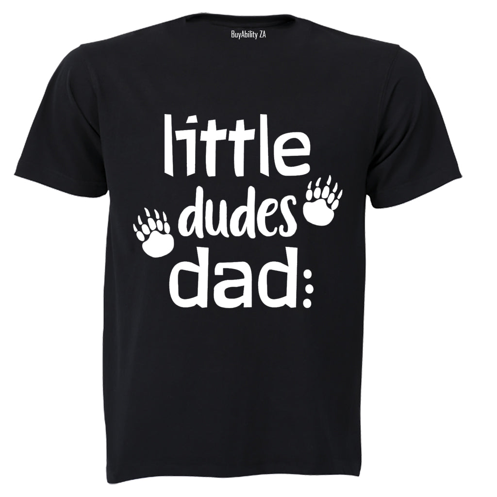 Little Dudes Dad - Adults - T-Shirt