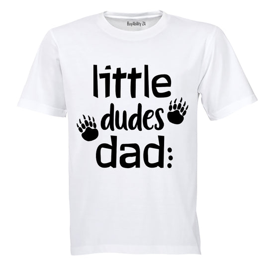 Little Dudes Dad - Adults - T-Shirt