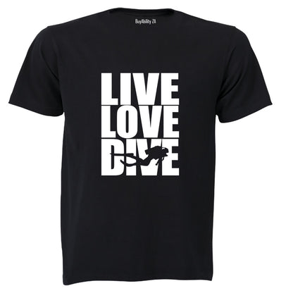 Live. Love. Dive - Adults - T-Shirt