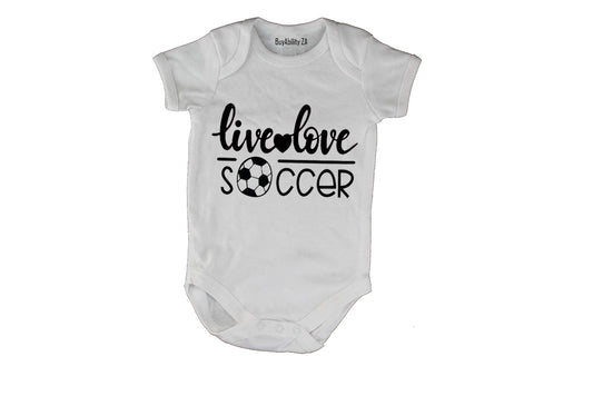 Live. Love. Soccer - Baby Grow