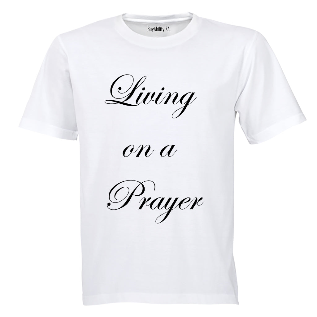 Living On A Prayer - Adults - T-Shirt - BuyAbility South Africa