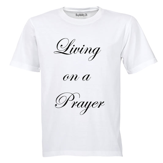 Living On A Prayer - Adults - T-Shirt - BuyAbility South Africa