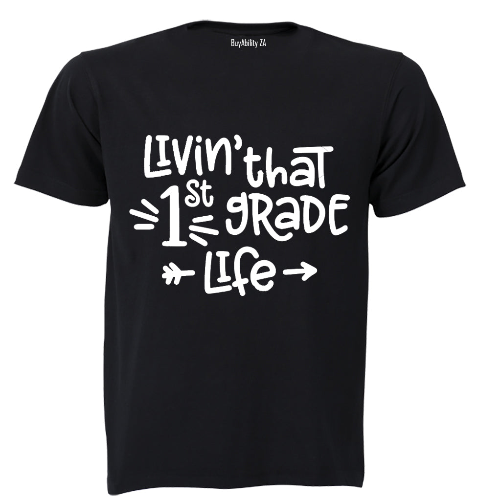 Livin' That 1st Grade Life - Kids T-Shirt