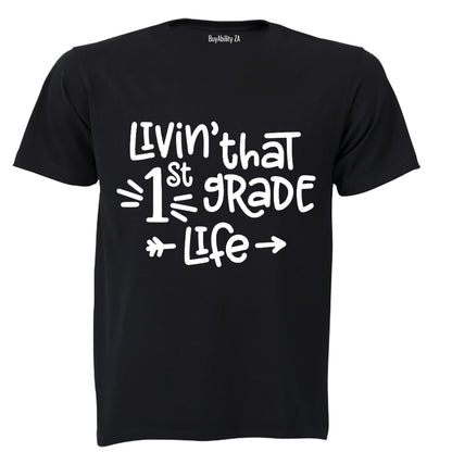 Livin' That 1st Grade Life - Kids T-Shirt