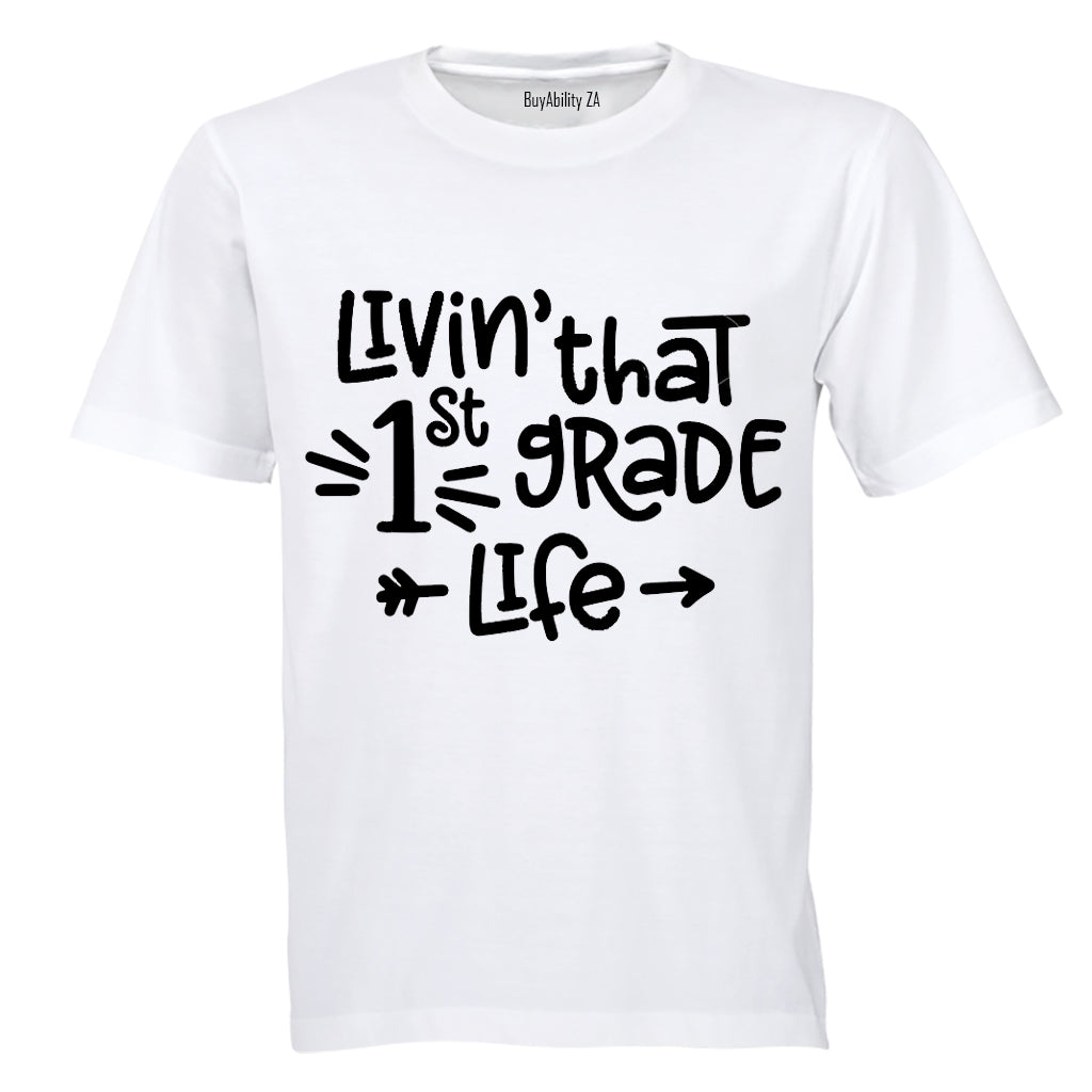 Livin' That 1st Grade Life - Kids T-Shirt