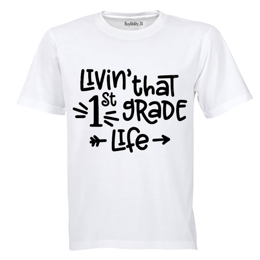 Livin' That 1st Grade Life - Kids T-Shirt