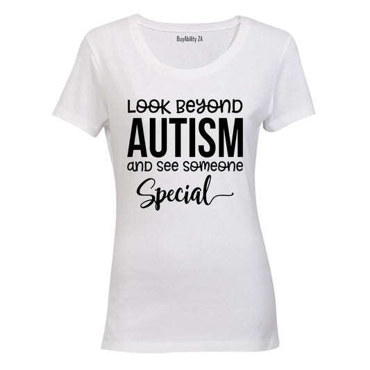 Look Beyond Autism and see someone Special! - Ladies - T-Shirt