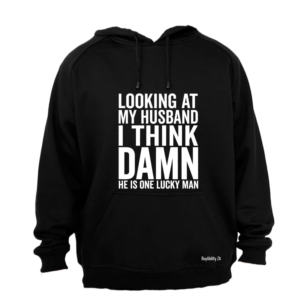 Looking At My Husband - Hoodie