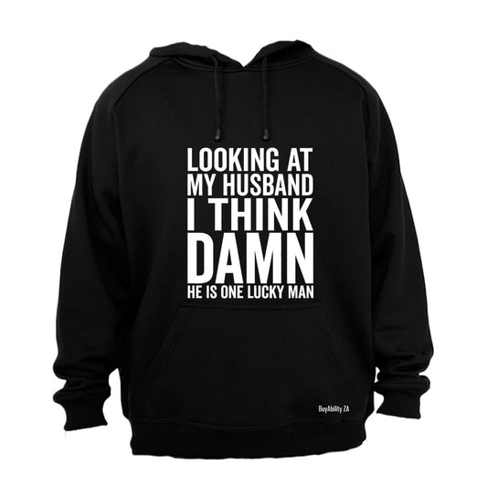 Looking At My Husband - Hoodie