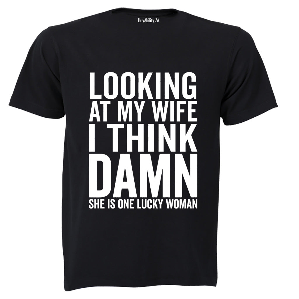 Looking At My Wife - Adults - T-Shirt