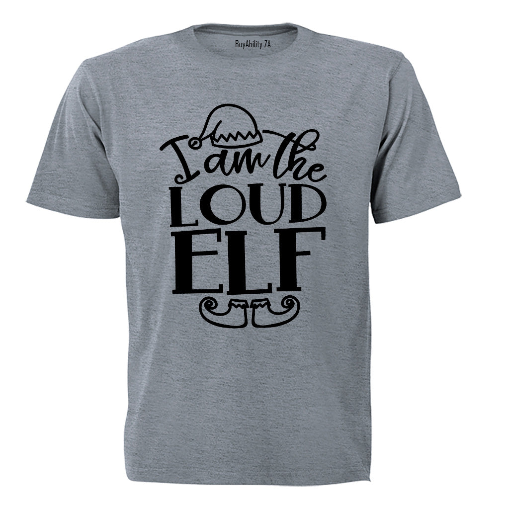 Loud Elf - Christmas - Adults - T-Shirt