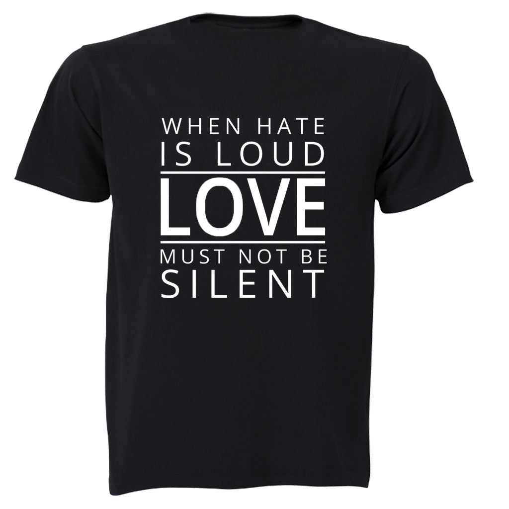 Love Must Not Be Silent - Adults - T-Shirt - BuyAbility South Africa