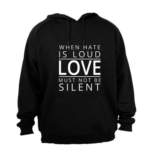 Love Must Not Be Silent - Hoodie - BuyAbility South Africa