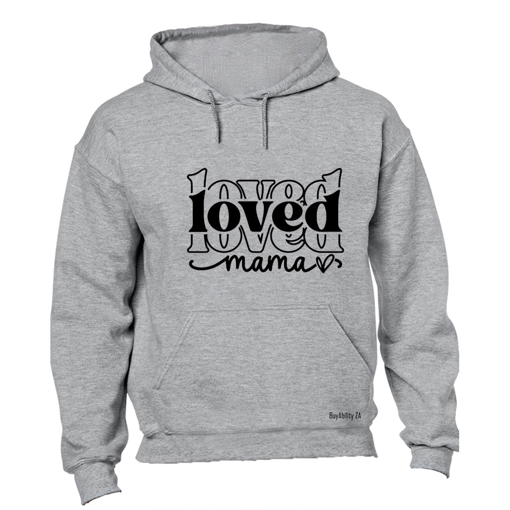 Loved Mama - Hoodie