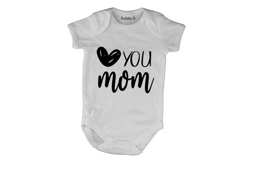 Love You Mom - Baby Grow