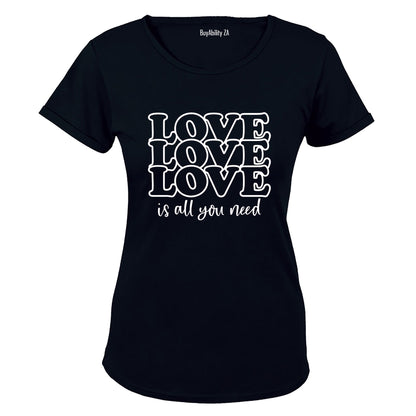 Love is All You Need - Valentine - Ladies - T-Shirt