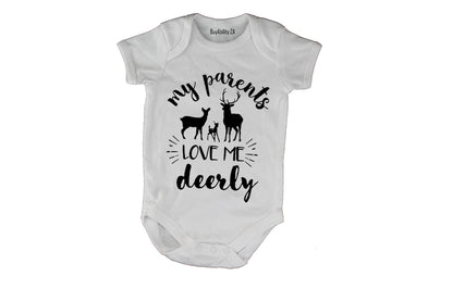 My Parents Love Me DEERLY - Baby Grow