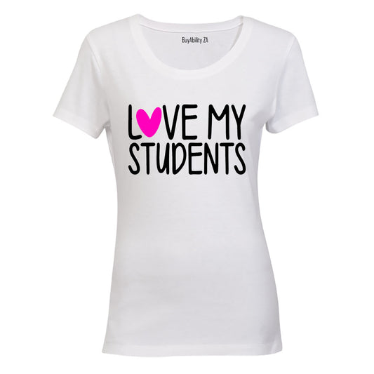 Love My Students! - Ladies - T-Shirt