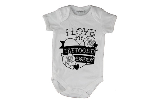 Love My Tattooed Daddy - Baby Grow